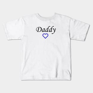 mummy and daddy,Daddy,Fathers day,Father Kids T-Shirt